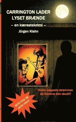 Jürgen Klahn - Carrington lader lyset brænde, Häftad