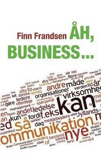 �h, business ...