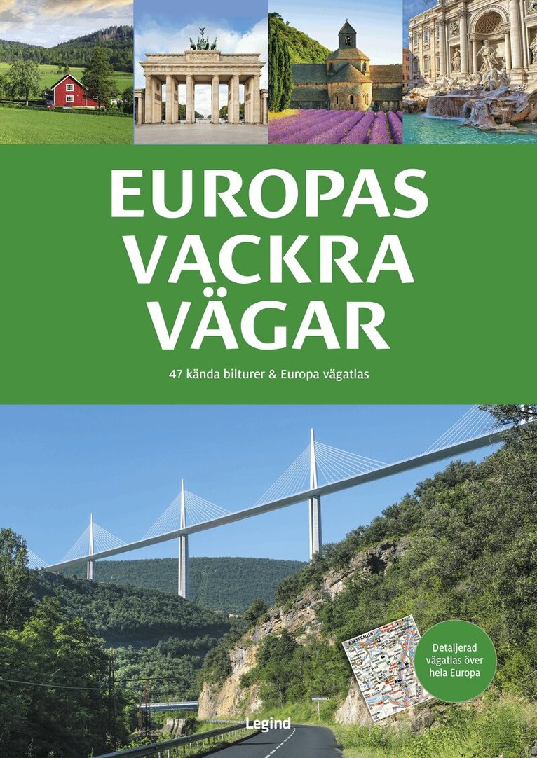 Europas vackra vägar : 47 kända bilturer & Europa vägatlas, Häftad