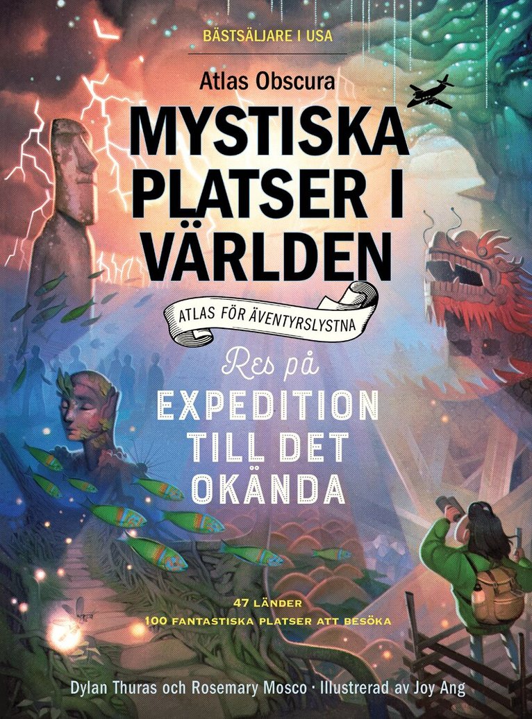 Dylan Thuras, Rosemary Mosco - Atlas Obscura : mystiska platser i världen - atlas för äventyrslystna, Inbunden