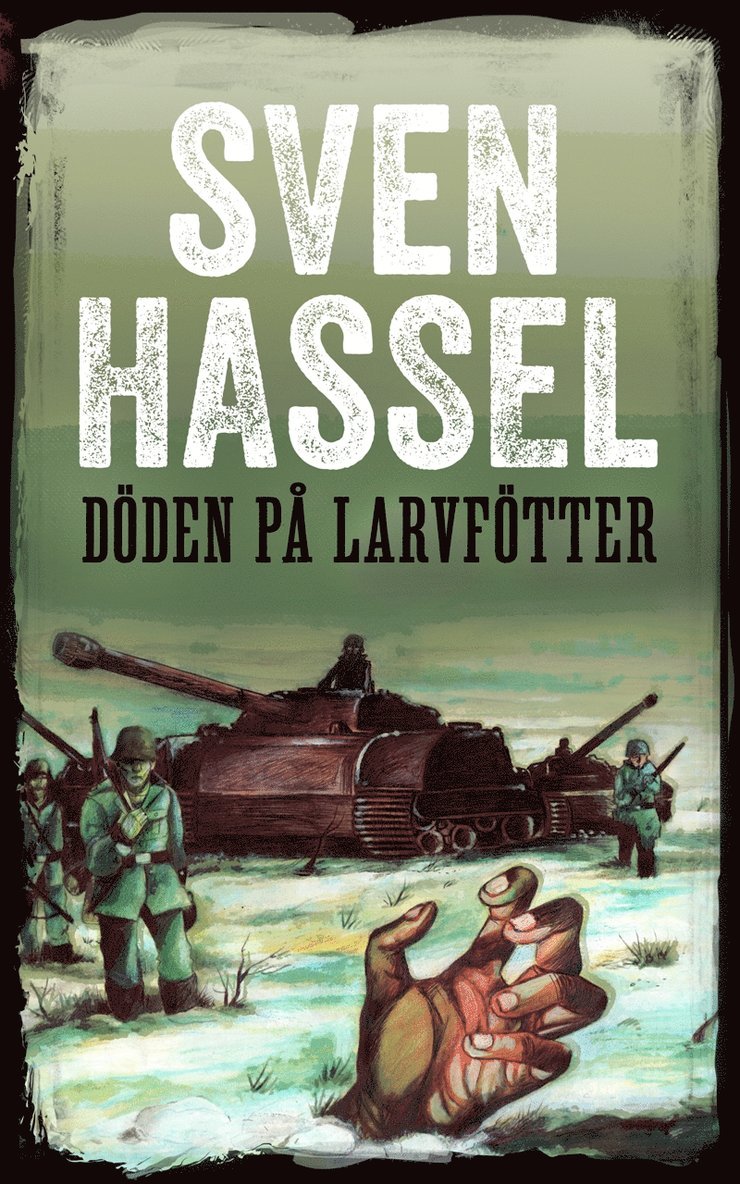 Sven Hassel - Döden på larvfötter, E-bok