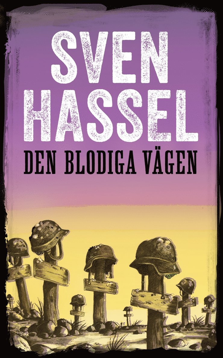 Sven Hassel - Den blodiga vägen, E-bok
