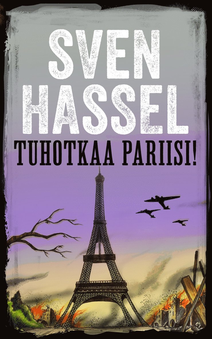 Sven Hassel - Tuhotkaa Pariisi!, E-bok