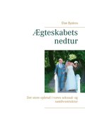 �gteskabets nedtur