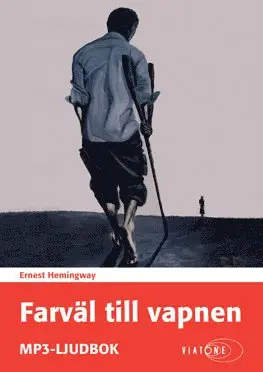 Ernest Hemingway - Farväl till vapnen, CD-bok