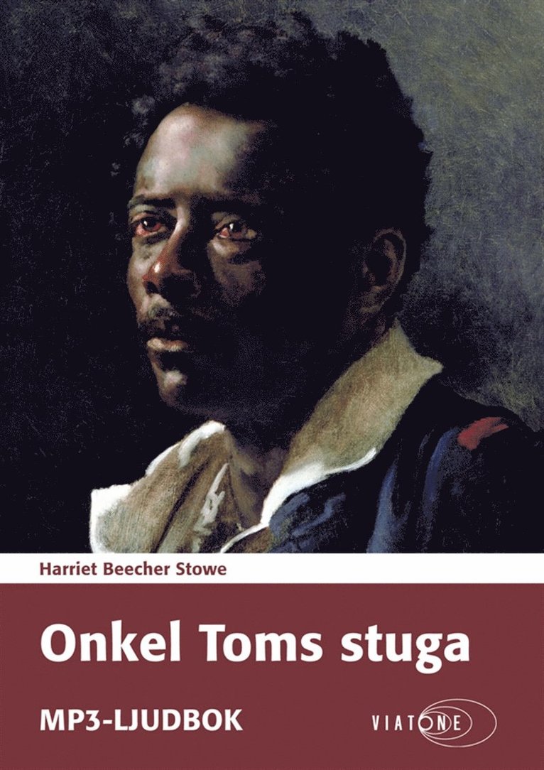 Harriet Beecher Stowe - Onkel Toms stuga, Ljudbok