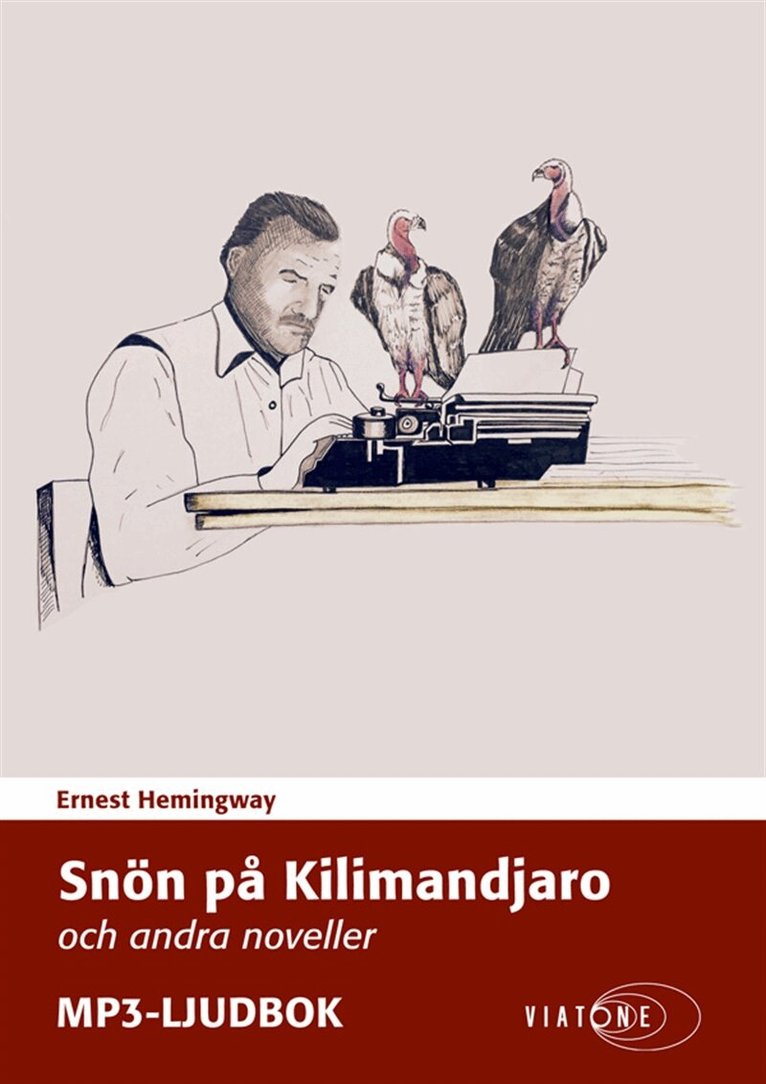 Ernest Hemingway - Snön på Kilimandjaro och andra noveller, Ljudbok