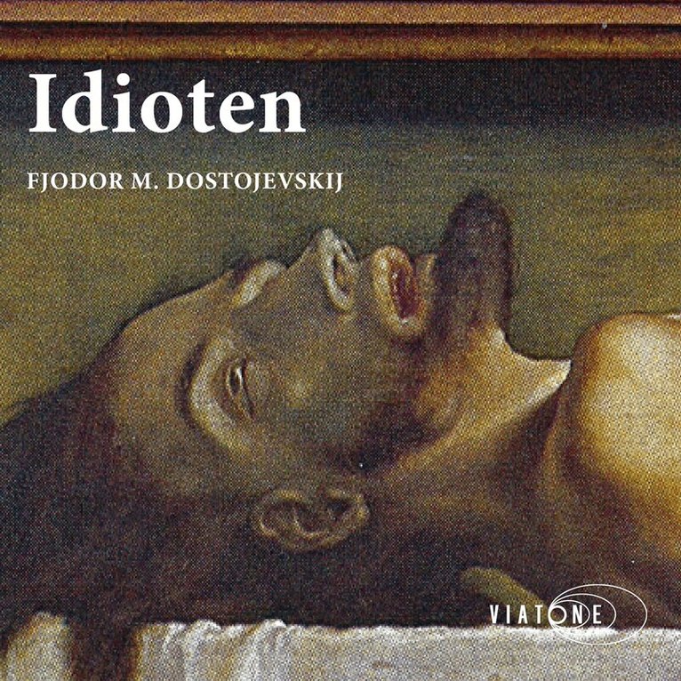 Fjodor Dostojevskij - Idioten, Ljudbok