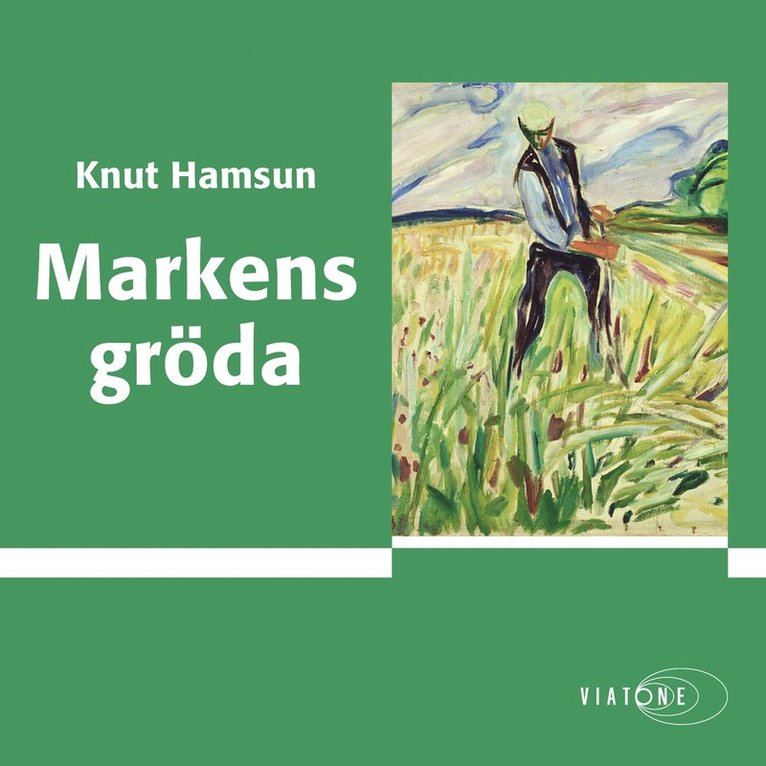 Knut Hamsun - Markens gröda, Ljudbok