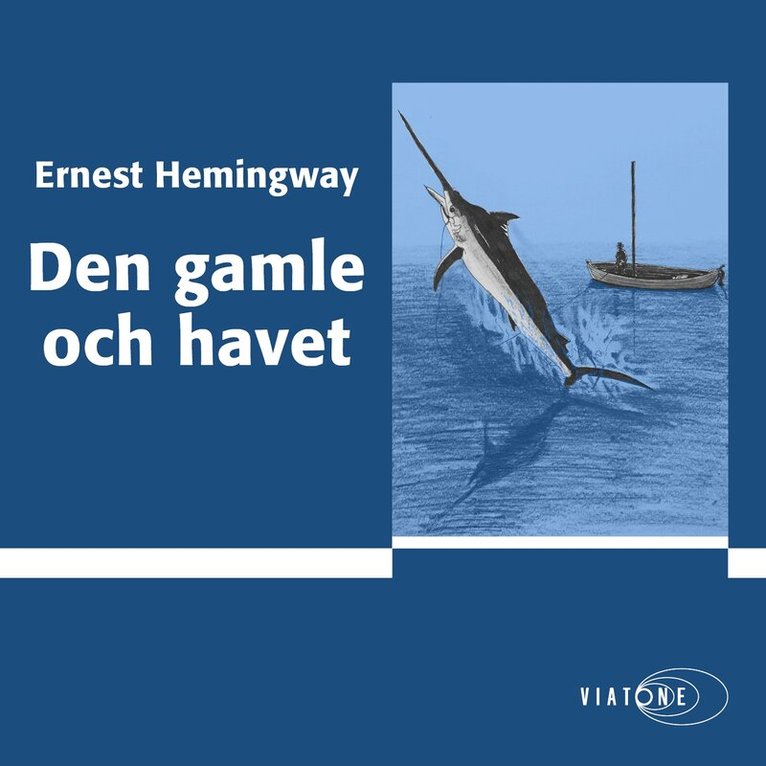 Ernest Hemingway - Den gamle och havet, Ljudbok