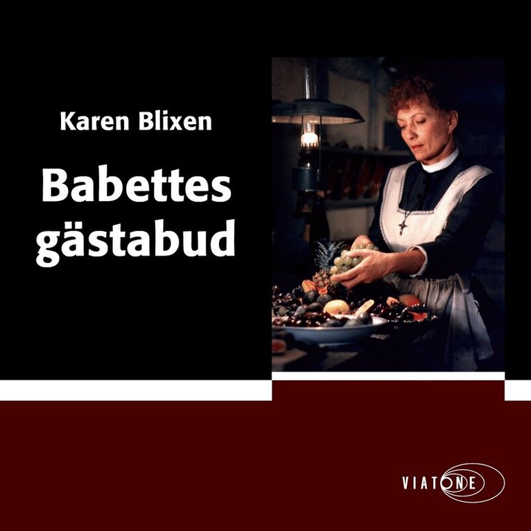 Karen Blixen - Babettes gästabud, Ljudbok