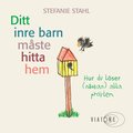 Ditt inre barn mste hitta hem