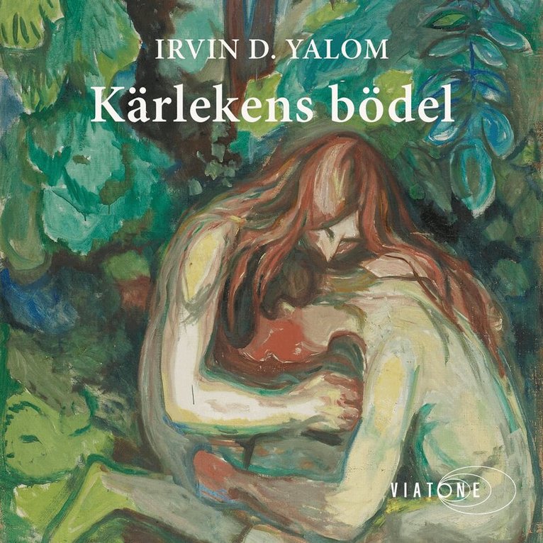 Irvin D. Yalom - Kärlekens bödel, Ljudbok