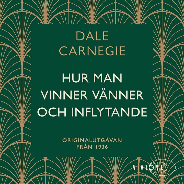 Dale Carnegie - Hur man vinner vänner och inflytande, Ljudbok