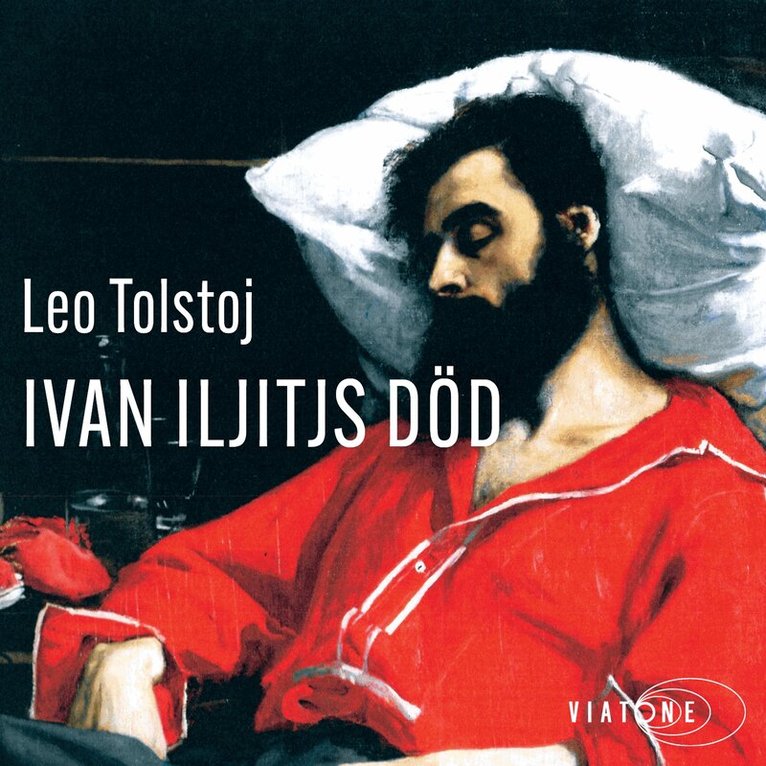 Leo Tolstoj - Ivan Iljitjs död, Ljudbok
