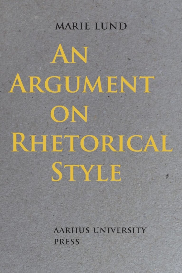 Marie Lund - Argument on Rhetorical Style, Häftad
