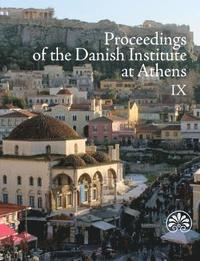 Proceedings of the Danish Institute at Athens 9