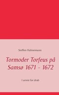 Tormoder Torfeus pa Samso 1671 - 1672