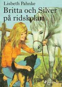 e-Bok Britta och Silver på ridskolan <br />                        Mp3 skiva