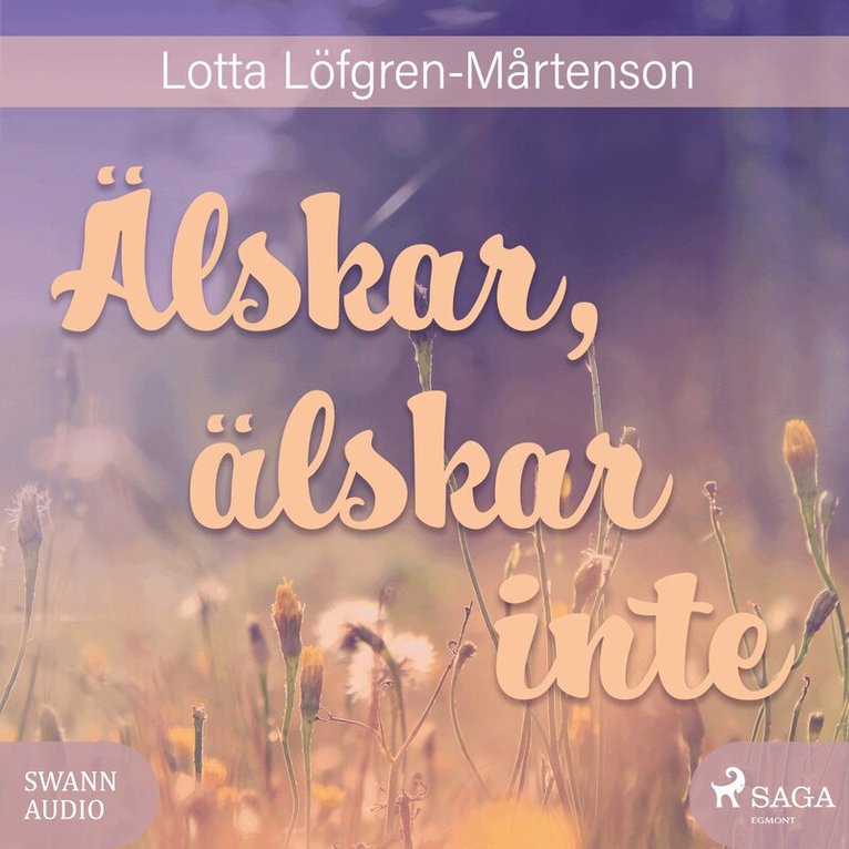 Lotta Löfgren-Mårtenson - Älskar, älskar inte, CD-bok