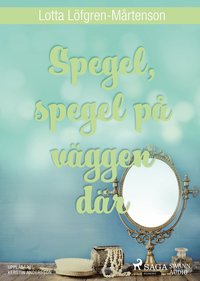 e-Bok Spegel, spegel på väggen där <br />                        Mp3 skiva