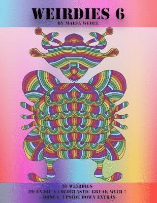 Maria Wedel, Global Doodle Gems - Weirdies 6: A Weirdie a Day ! A Coloring experience for all !, Häftad