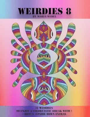 Maria Wedel, Global Doodle Gems - Weirdies 8: A Weirdie a Day ! A Coloring experience for all !, Häftad