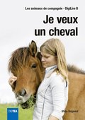 Je veux un cheval