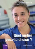 Quel mtier veux-tu choisir ?