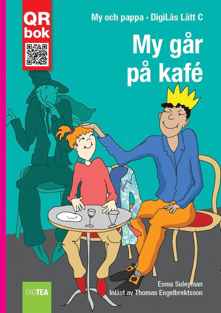 Esma Suleyman - My går  på kafé - DigiLäs Lätt C, E-bok