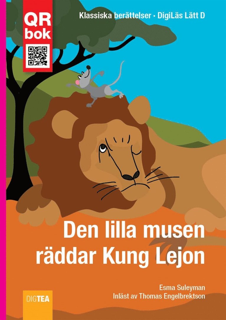 Esma Suleyman - Den lilla musen  räddar Kung Lejon - DigiLäs Lätt D, E-bok