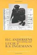 H.C. Andersens brevveksling med Lucie & B.S. Ingemann Kommentar