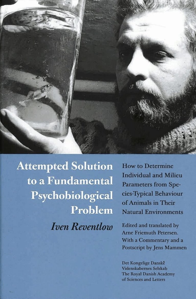 Iven Reventlow, Arne Friemuth Petersen, Jens Mammen - Attempted Solution to a Fundamental Psychobiological Problem, Häftad. Tillgänglighet: Tillfälligt slut