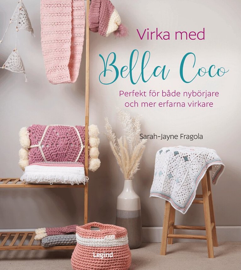 Sarah-Jayne Fragola - Virka med Bella Coco, Inbunden