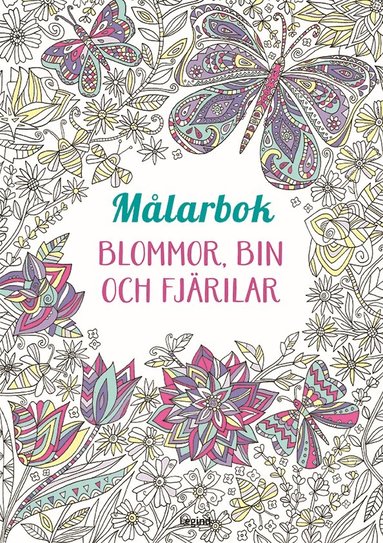 Målarbok : Blommor, bin och fjärilar, Häftad