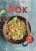 Wok : 70 recept från hela Asien