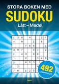 Stora boken med Sudoku : 492 sudokun, l�tt till medel