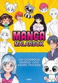 Manga mlarbok : 120 charmiga manga- och anime-figurer
