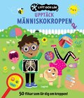 Uppt�ck m�nniskokroppen : 50 flikar som l�r dig om kroppen
