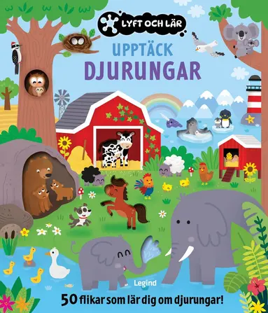 Upptäck djurungarna : 50 flikar som lär dig om djurungar, Kartonnage