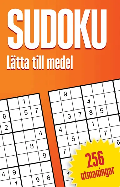 Sudoku : lätta till medel, 256 utmaningar, Häftad