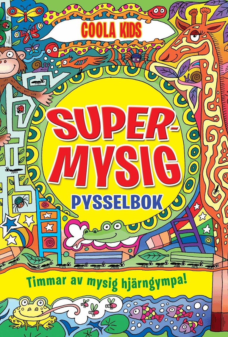 Supermysig pysselbok : Timmar av mysig hjärngympa!, Häftad