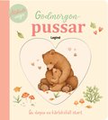 Godmorgonpussar : Ge dagen en krleksfull start