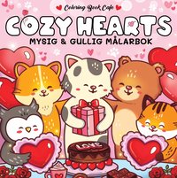 Cozy Hearts : Mysig och gullig Cozy Coloring mlarbok frn Coloring Book Cafe