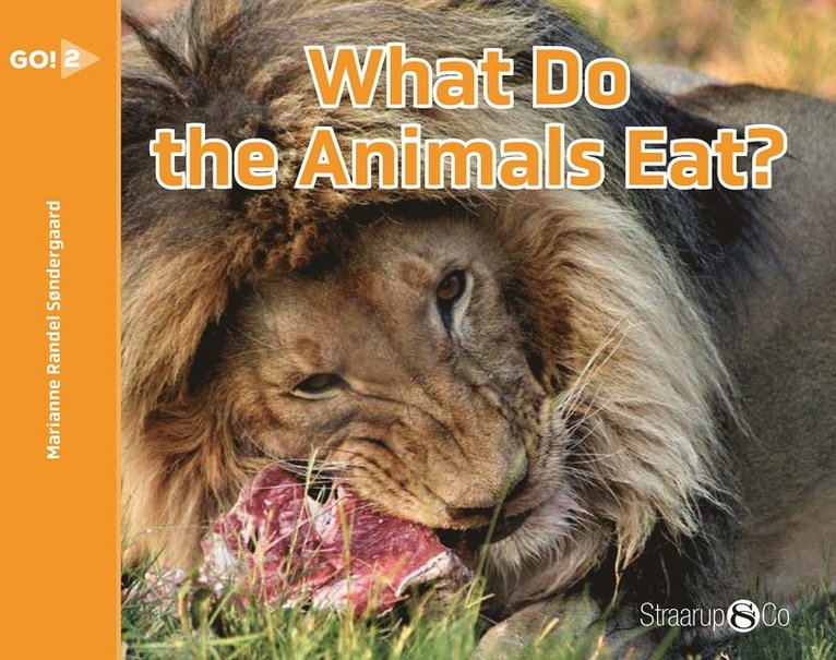 Marianne Randel Søndergaard - What Do the Animals Eat?, E-bok