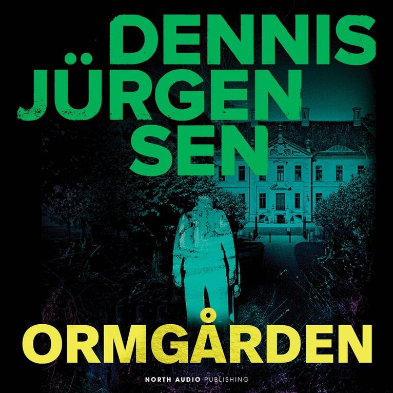 Dennis Jürgensen - Ormgården, Ljudbok