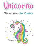 Libro da colorare unicorno per bambini di eta 4-8