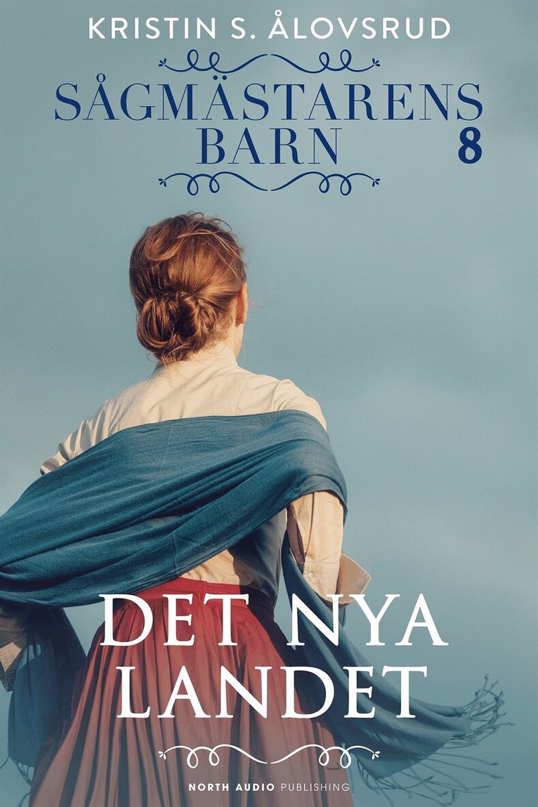 Kristin S. Ålovsrud - Det nya landet, E-bok