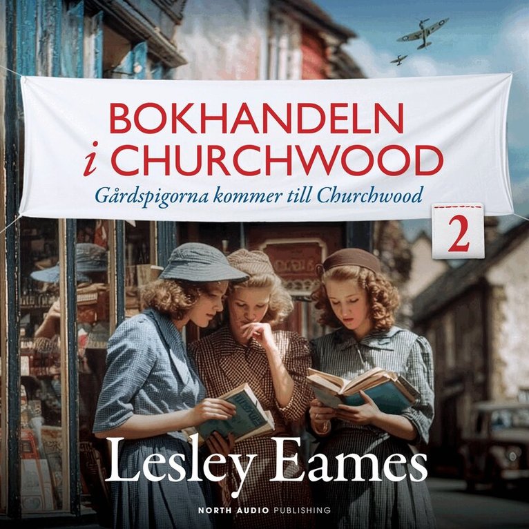 Lesley Eames - Gårdspigorna kommer till Churchwood, Ljudbok