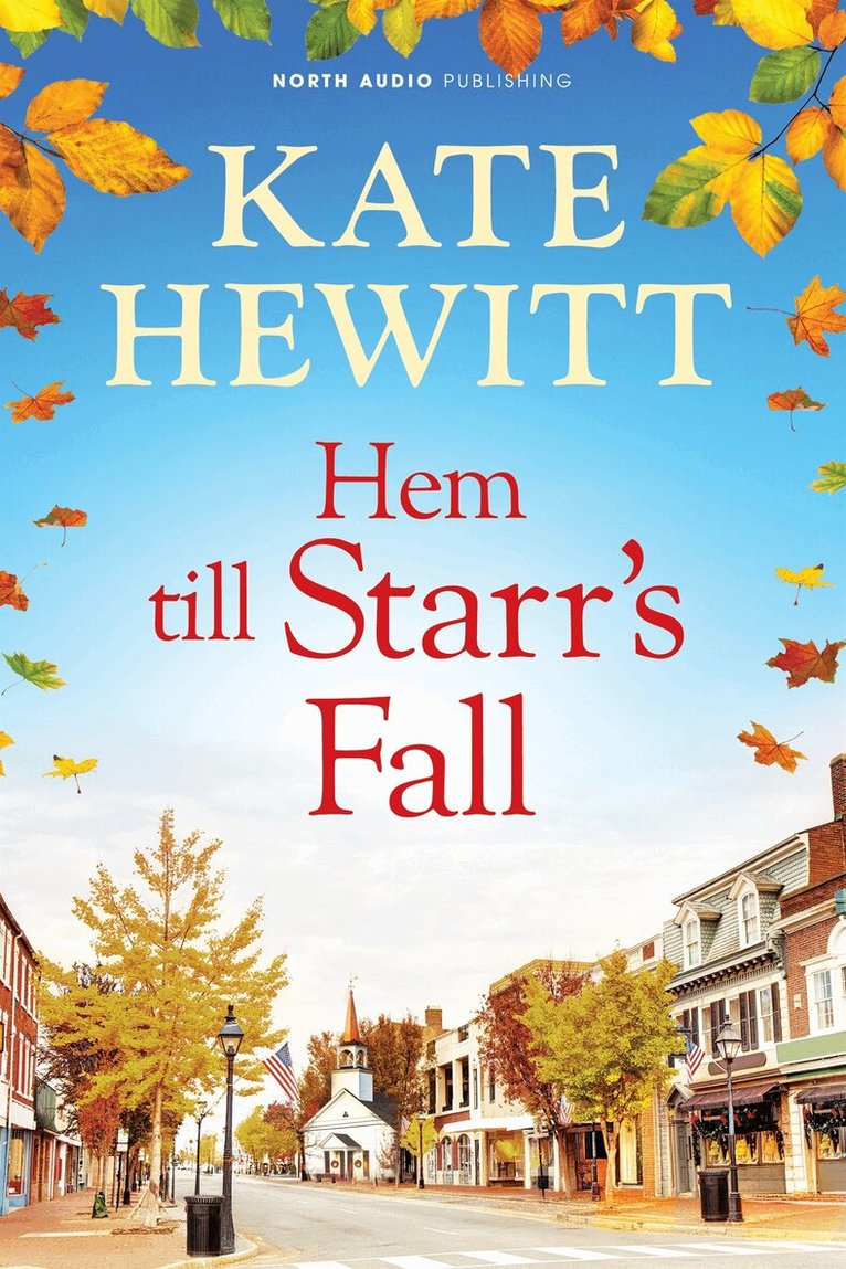 Kate Hewitt - Hem till Starr's Fall, E-bok